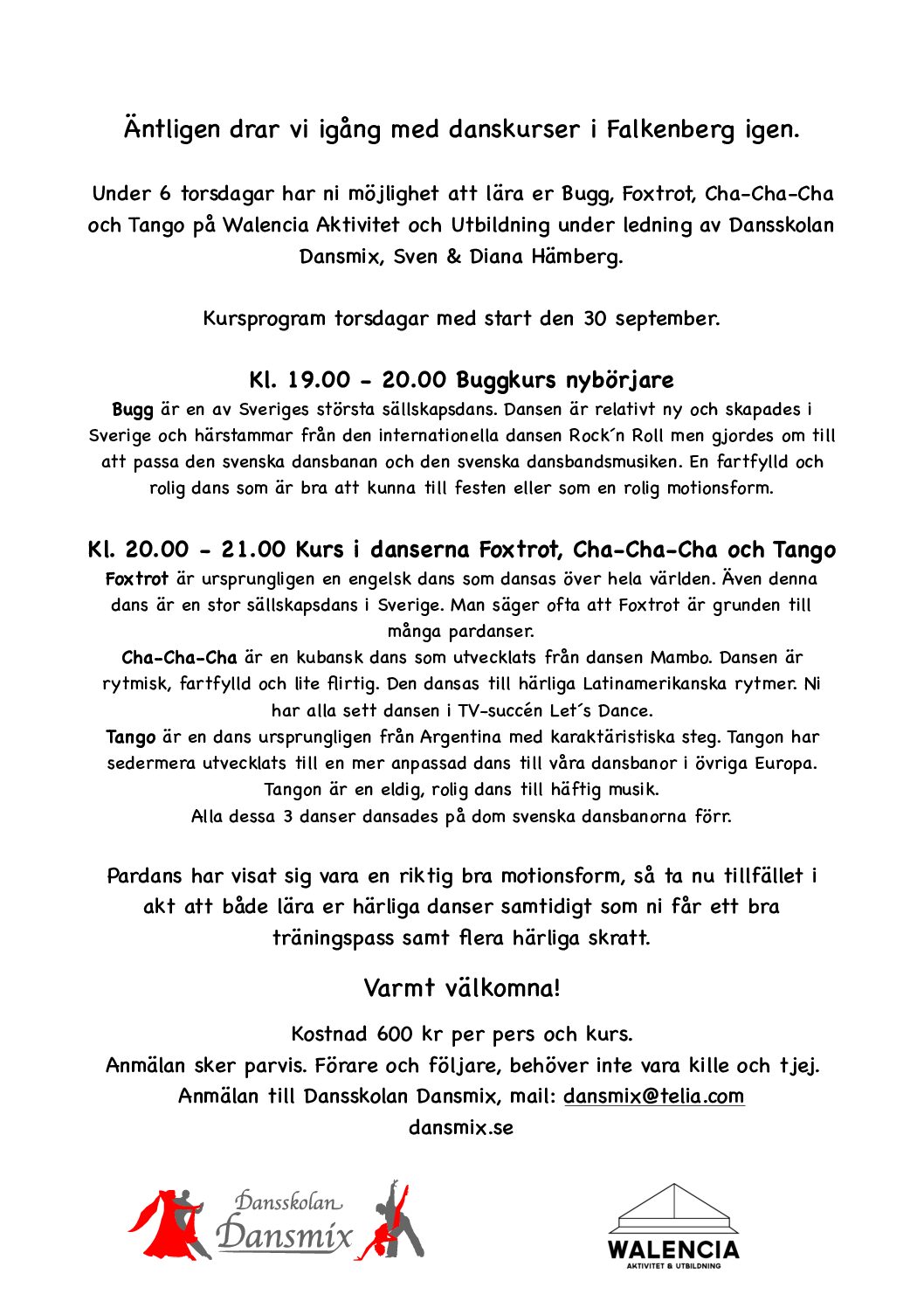 Äntligen dags för danskurser i Falkenberg igen.